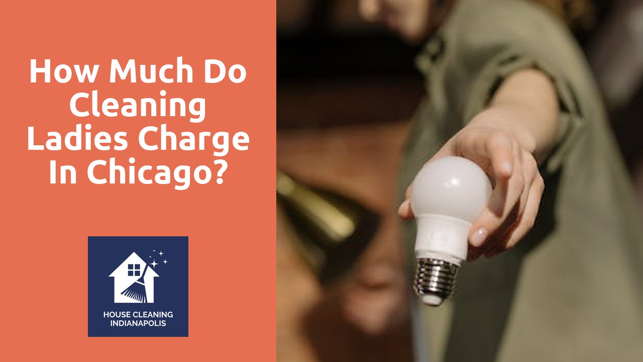 How much do cleaning ladies charge in Chicago?