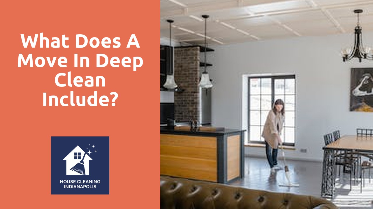 What does a move in deep clean include?